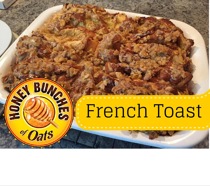 Crunchy Honey Bunches of Oats French Toast
