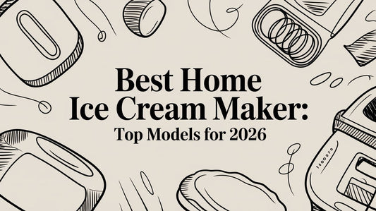 The Ultimate Guide to the Best Home Ice Cream Maker in 2026