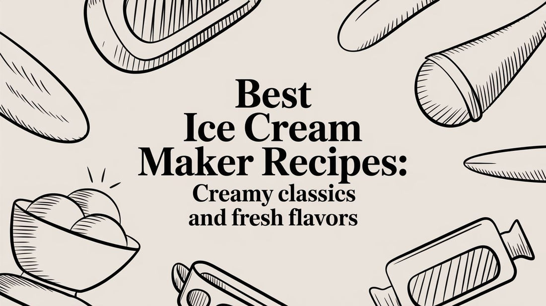 Best Ice Cream Maker Recipes: Creamy Classics and Fresh Flavors
