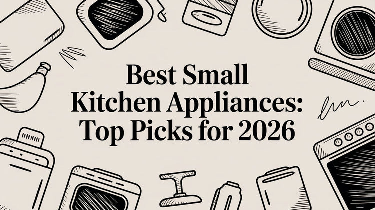 Kitchen Picks Best Small Kitchen Appliances: Top Picks for 2026 – Cooler Kitchen