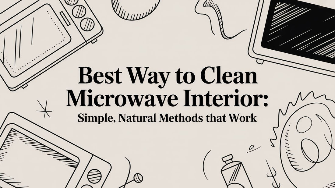 Best way to clean microwave interior: Simple, Natural Methods That Work