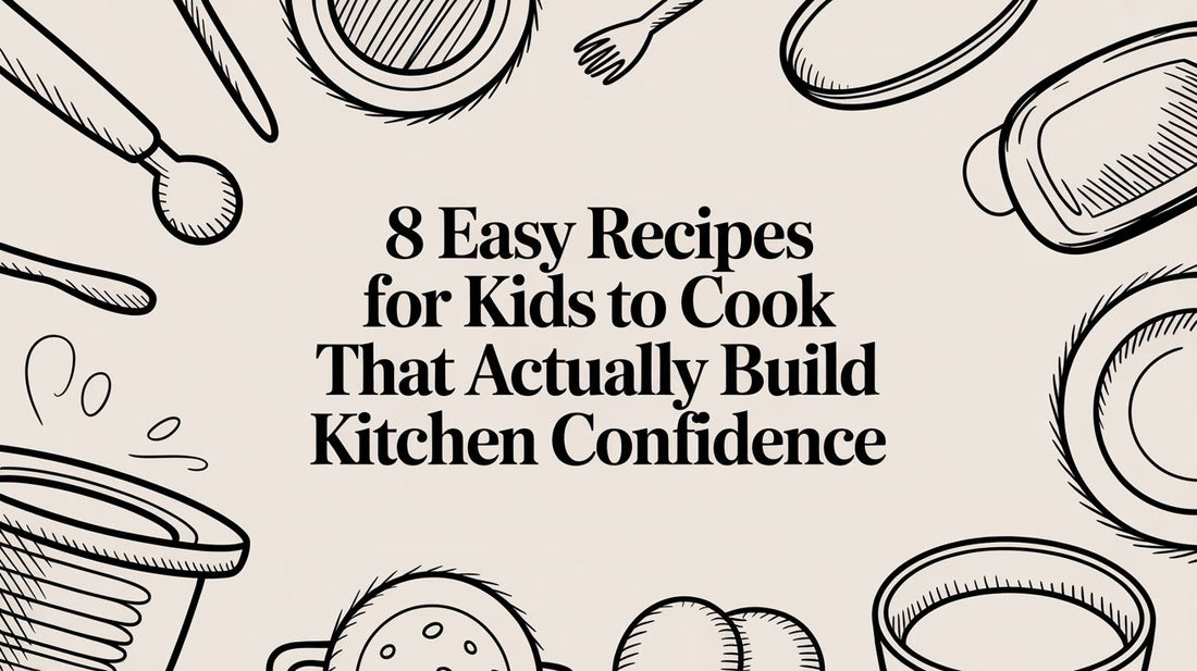 8 Easy Recipes for Kids to Cook That Actually Build Kitchen Confidence