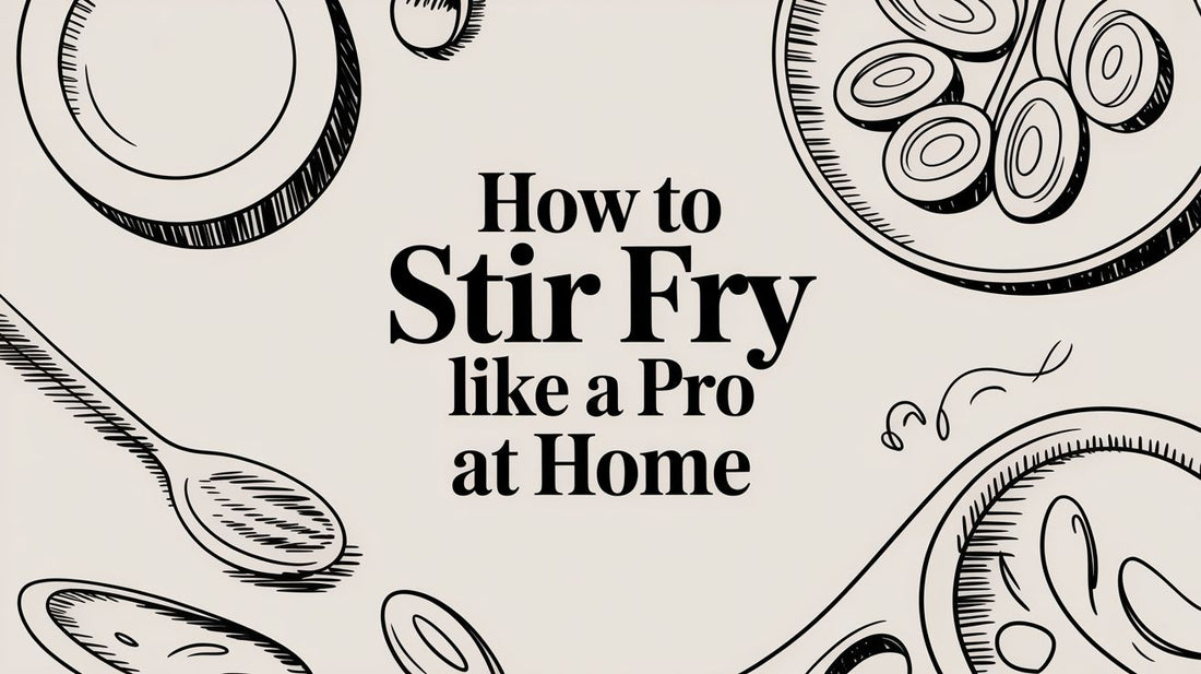How to Stir Fry Like a Pro at Home