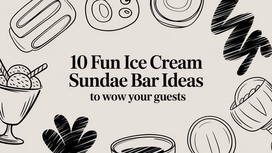 10 Fun Ice Cream Sundae Bar Ideas to Wow Your Guests