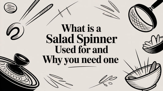 What Is a Salad Spinner Used For and Why You Need One